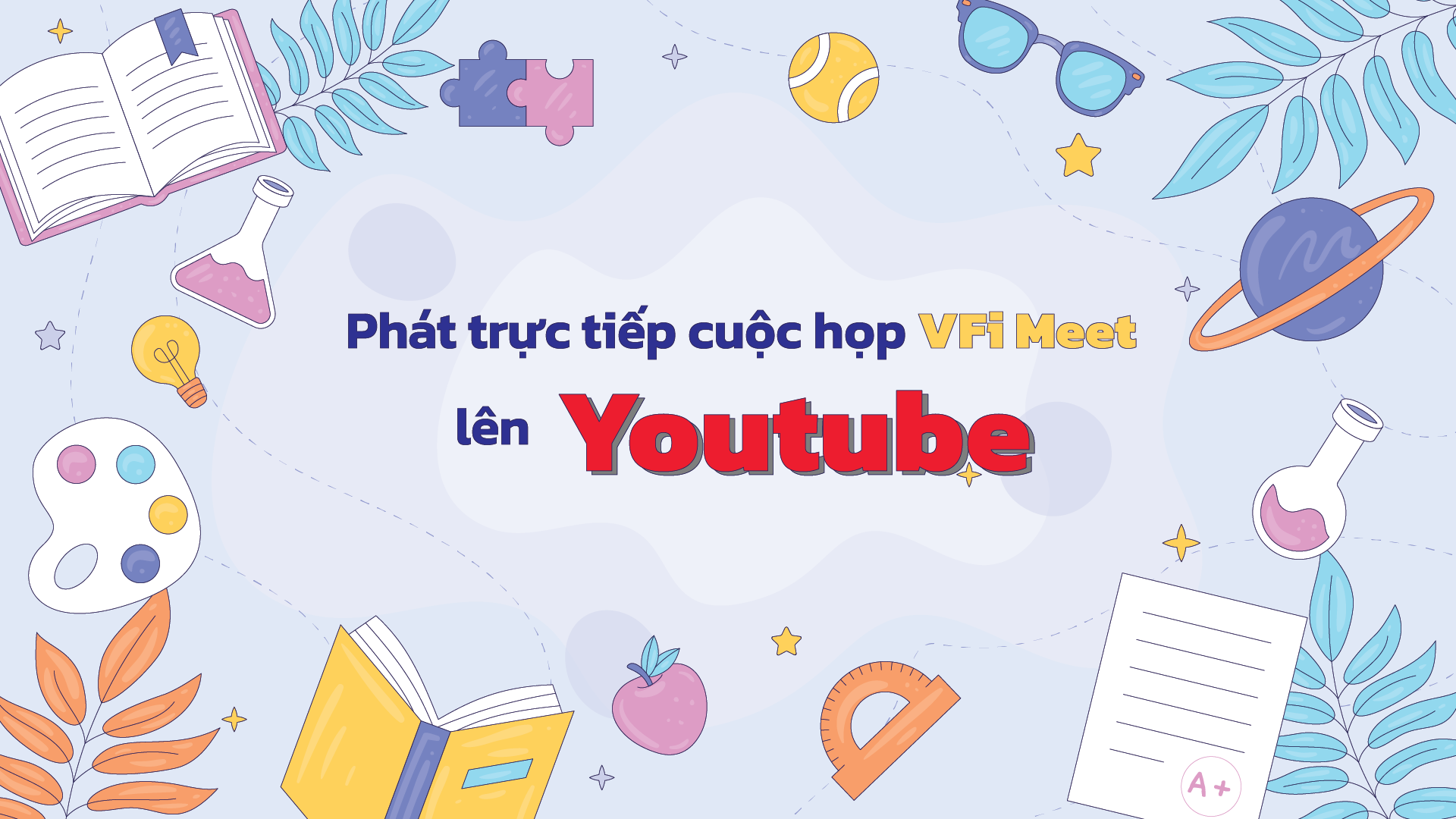 huong-dan-phat-truc-tiep-cuoc-hop-len-youtube-bang-vfi-meet